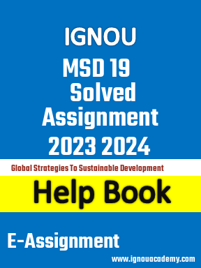 IGNOU MSD 19 Solved Assignment 2023 2024